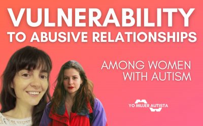 Video Podcast | Vulnerability to abusive relationships among women with autism